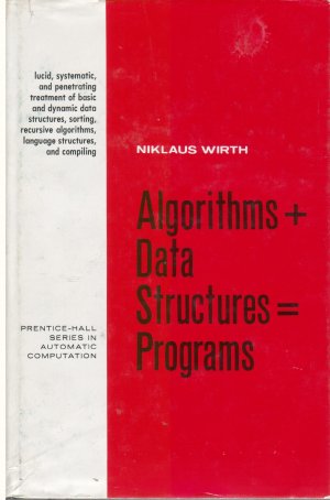 Algorithms + Data Structures = Programs by Niklaus Wirth